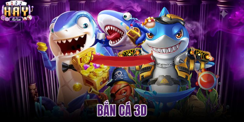 Bắn cá 3D