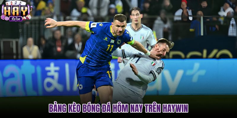 bang-keo-bong-da-hom-nay-tren-haywin bang-keo-bong-da-hom-nay-tren-haywin