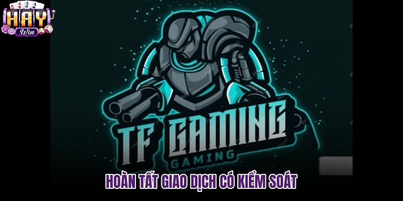 hoan-tat-giao-dich-co-kiem-soat