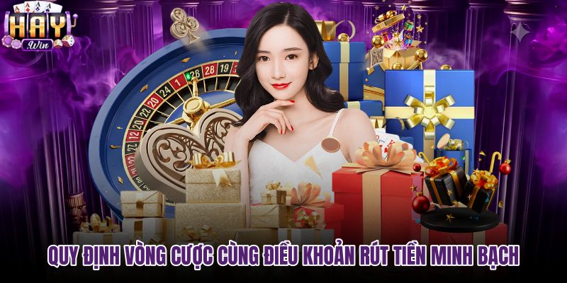 quy-dinh-vong-cuoc-cung-dieu-khoan-rut-tien-minh-bach-2