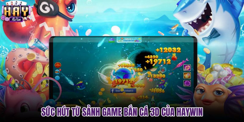 suc-hut-tu-sanh-game-ban-ca-3d-cua-haywin suc-hut-tu-sanh-game-ban-ca-3d-cua-haywin